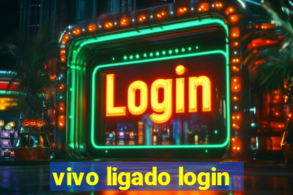 vivo ligado login